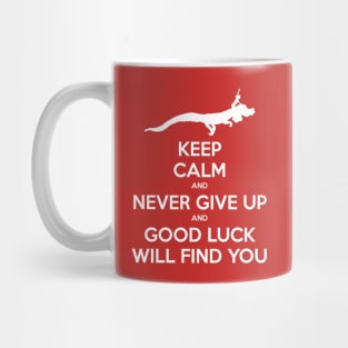 Keep Calm and Never Give Up Mug